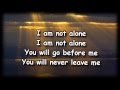 I Am Not Alone - Kari Jobe - Worship Video with lyrics