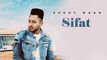 Sifat | Sukhy Maan | Official Song | Latest Punjabi Song 2020