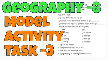 BANGLAR SHIKSHA CLASSROOM 8 GEOGRAPHY MODEL ACTIVITY TASK 3
