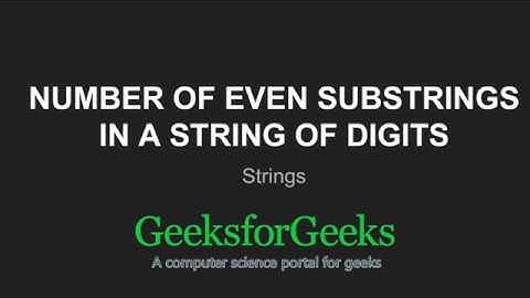 Number of even substrings in a string of digits | GeeksforGeeks