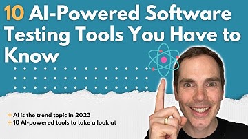 10 AI-Powered Software Testing Tools You Have to Know