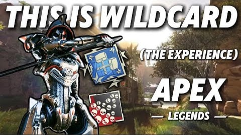THE WILDCARD EXPERIENCE (Apex Legends)