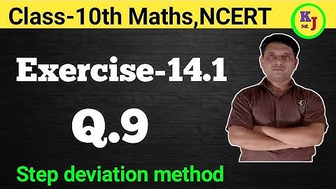 Class 10th Maths, Exercise-14.1, Q.9 | Chapter 14 | Step-Deviation Method
