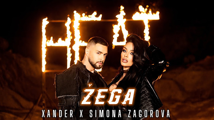 Xander x Simona Zagorova - Žega | Official Video (2025)