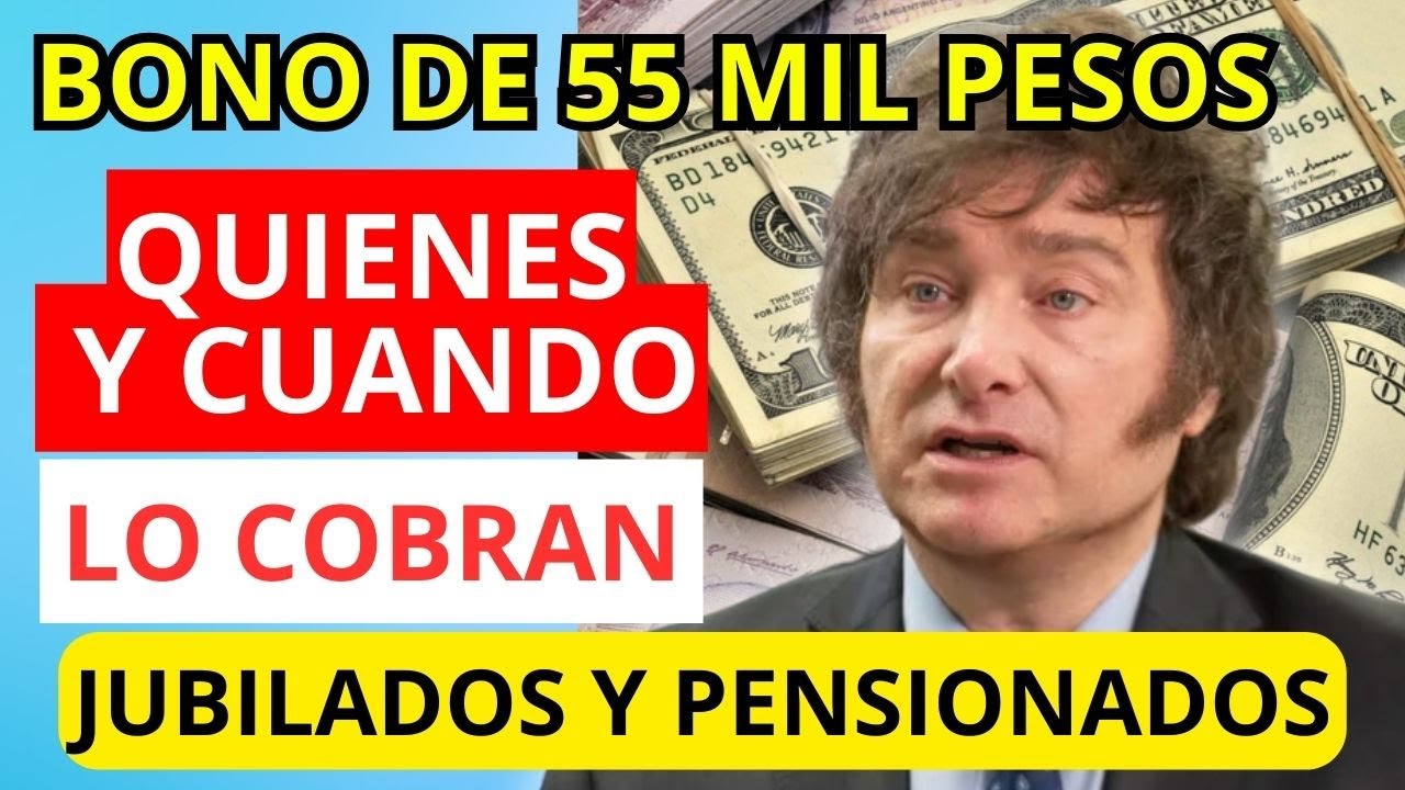 🛑Bono de 💲55MIL para los Jubilados y Pensionados - Quien lo cobra y Fecha de cobro en Enero