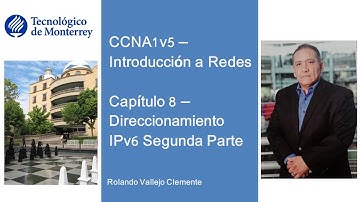 CCNA1v5 - Capítulo 8 - Direccionamiento IPv6 Segunda Parte