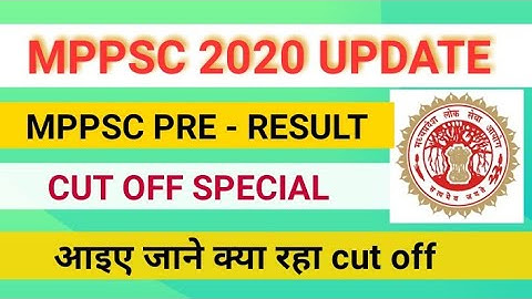 MPPSC PRE EXAM CUT OFF 2020 ।। MPPSC UPDATE।। MPPSC 2019 RESULT।।