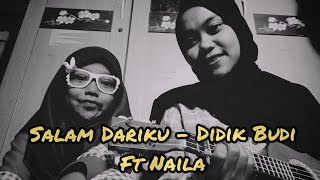 🛑SALAM DARIKU - DIDIK BUDI VERSI KENTRUNG FT NAILA BY ANESTRA PUTRI