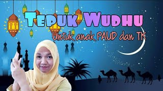 Tepuk Wudhu || Mengajarkan urutan wudhu untuk anak PAUD dan TK