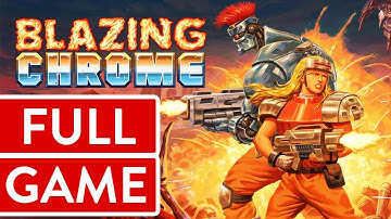 Blazing Chrome PC FULL GAME Longplay Gameplay Walkthrough Playthrough VGL