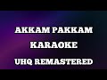 Akkam pakkam karaoke with lyrics uhq remastered
