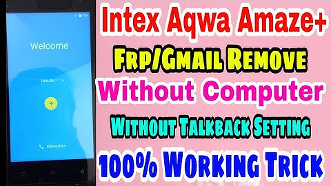 Intex Aqua Amaze+ Frp/Gmail remove easy step full Hindi 100% Working Trick.