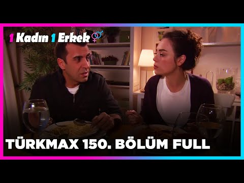 1 Kadın 1 Erkek || 150. Bölüm Full Turkmax