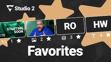 Changing Scenes Just Got Easier With Favorites! | Lightstream Studio 2