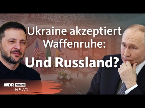 Ukraine und die USA einigen sich auf Waffenruhe: Wie wird Russland reagieren? 