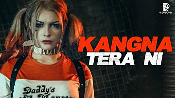 Kangna Tera Ni | Remix | Dr.Zeus | DJ Buddha Dubai | VJ Prakhar | Punjabi Song | Desi Deep House