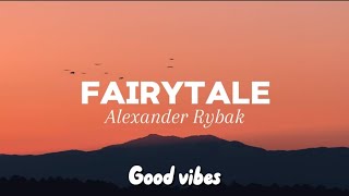 Fairytale: Alexander Rybak (lyrics)