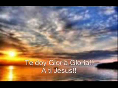 I GIVE YOU GLORY / TE DOY GLORIA .wmv