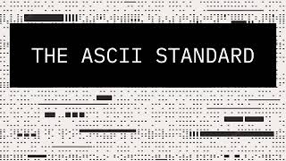 A Quick Explanation Of The ASCII Standard