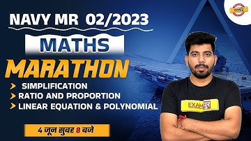 NAVY MR 02/2023 || MATHS || MARATHON || SIMPLIFICATION, RATIO AND PROPORTION || BY AKASH  SIR