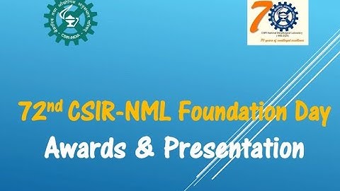 CSIR-NML 72nd Foundation Day Celebrations