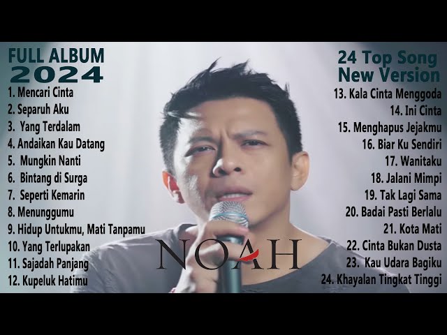 Noah - Full Album 2024 | Kumpulan Lagu TERPOPULER Noah class=
