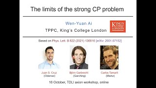Wen-Yuan Ai (King's College London): The limits of the strong CP problem