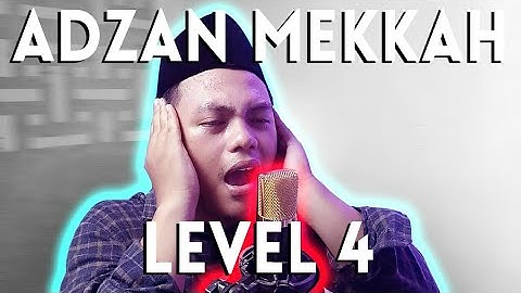 ADZAN MEKKAH LEVEL 4 - SUPER