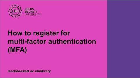 How to register for multi-factor authentication (MFA)