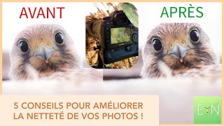 5 CONSEILS POUR AMELIORER LA NETTETE DE TES IMAGES !