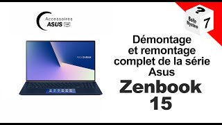 Série Asus Zenbook 15 : Démontage et remontage complet