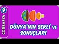 Dünya'nın Şekli ve Sonuçları  | 9. Sınıf Coğrafya