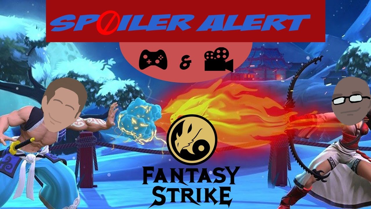 Spoiler Alert Gaming #2 "Fantasy Strike"
