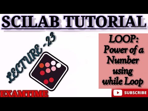 HOW TO CALCULATE THE POWER OF A NUMBER USING WHILE LOOP IN SCILAB || LOOP STATEMENT