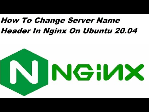 How To Change Server Name Header In Nginx On Ubuntu 20.04