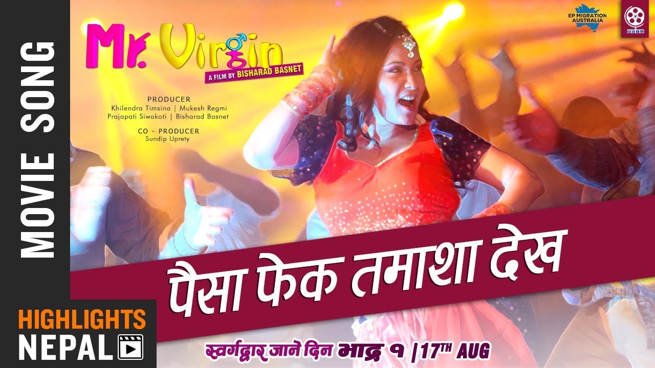 Paisa Phek Tamasha Dekh New Nepali Movie Mr Virgin Song 2018 Chhulthim Gurung Gaurav Pahari