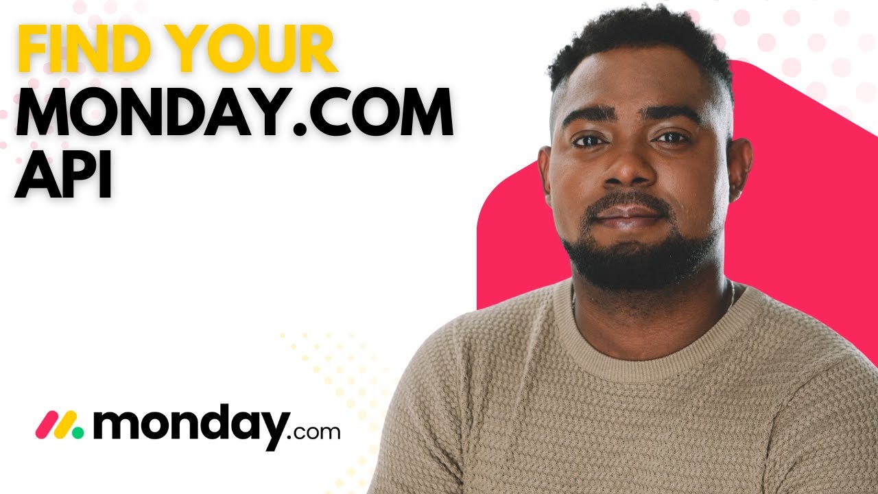 How to Find the Monday.com API | Step-by-Step Tutorial for Beginners ...