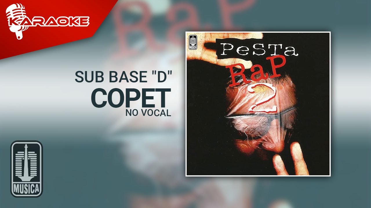 Watch Sub Base "D" - Copet (Official Karaoke Video) | No Vocal on YouTube Watch Sub Base "D" - Copet (Official Karaoke Video) | No Vocal on YouTube