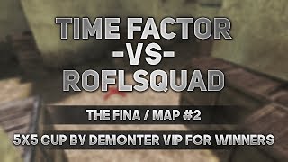 parker and OverSkill /// 5x5 Cup by DEMONTER VIP FOR WINNERS [Time Factor VS ROFLSQUAD]