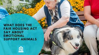 What Does the Fair Housing Act Say About Emotional Support Animals?  -  Episode 15