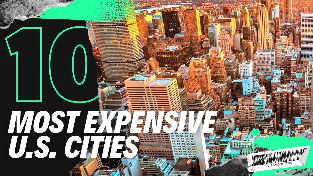 Top 10 Most Expensive U.S Cities to Live In - YouTube
