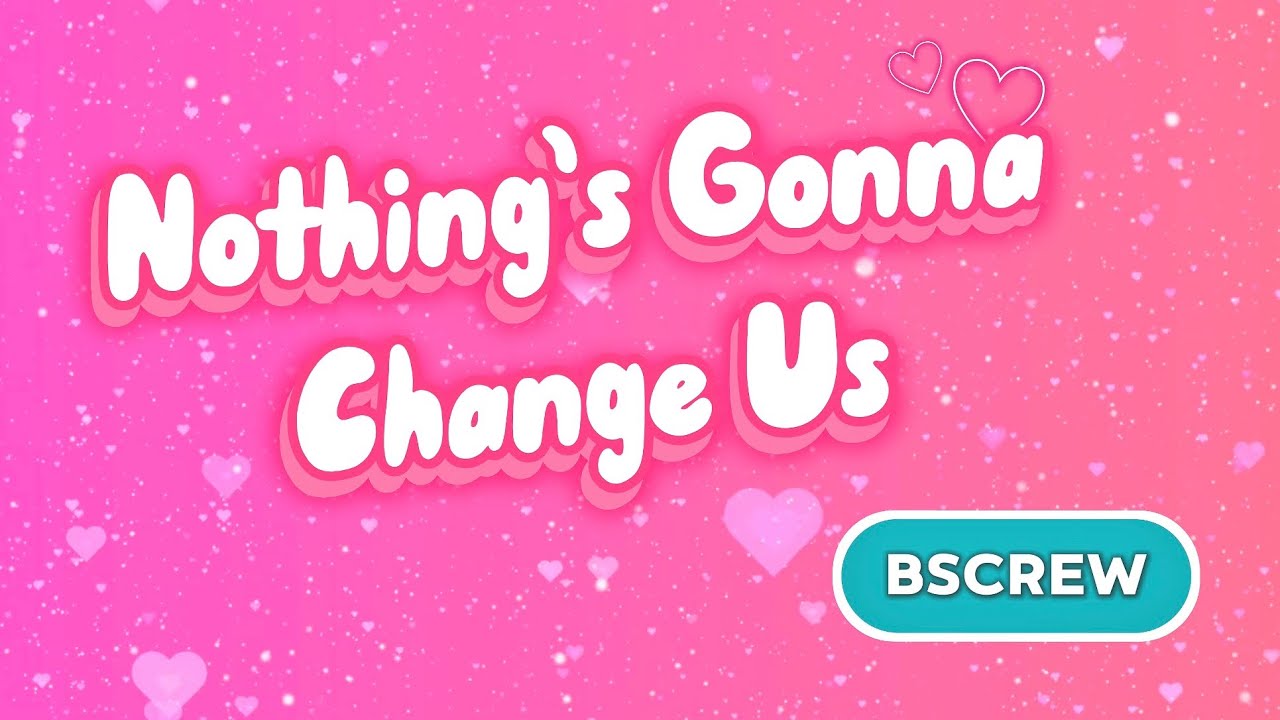 Nothing's Gonna Ghange Us | Line Dance | Beginner | 초급라인댄스 | BSCREW | Demo