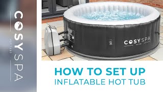How To Set up CosySpa Inflatable Hot Tub