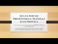 MULTAS POR NO PRESENTAR PLANILLA ELECTRONICA