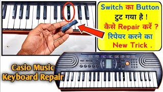 🎹 Casio Music Keyboard Switch Keys Button Broken Problem Repair No Sound Piano