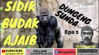 Dongeng sunda sidik budak ajaib episode 1