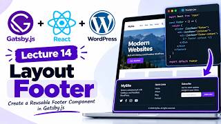 Gatsby.js + React + WordPress Headless CMS | Creating Layout Footer | Lecture 14