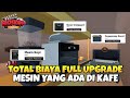 TOTAL BIAYA FULL UPGRADE MESIN YANG ADA DI KAFE BIOSKOP SIMULATOR