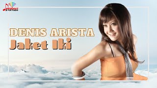 Denis Arsita - Jaket Iki (Official Music Video)