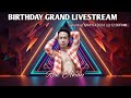 LIVE|GRAND LIVE STREAM|BIRTHDAY CELEBRATION| A LOT OF PRIZES